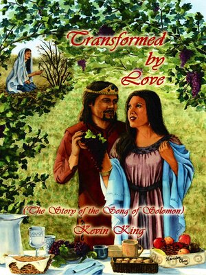 cover image of Transformed by Love (The Story of the Song of Solomon)